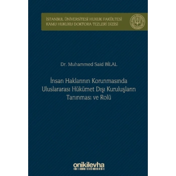 İnsan Haklarının Korunmasında Uluslararası Hükümet Dışı Kuruluşların Tanınması ve Rolü