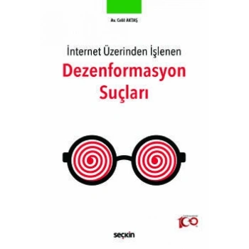 İnternet Üzerinden İşlenenDezenformasyon Suçları