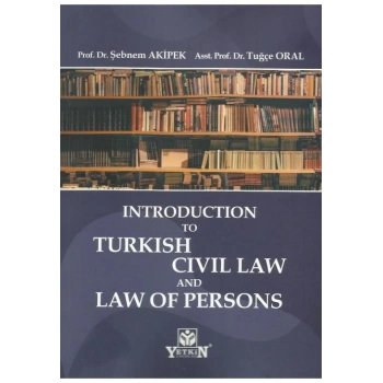 Introductıon To Turkısh Cıvıl Law And Law Of Persons