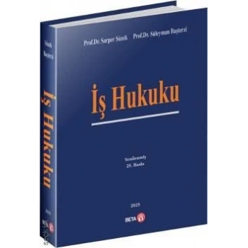 İş Hukuku Genel Esaslar – Bireysel İş Hukuku