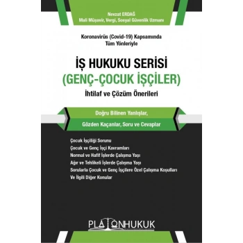 İş Hukuku Serisi Genç-Çocuk İşçiler