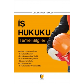 İş Hukuku Temel Bilgileri
