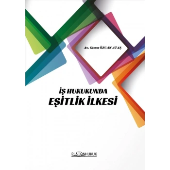 İŞ  HUKUKUNDA EŞİTLİK İLKESİ
