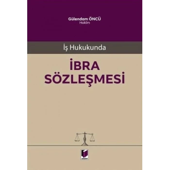 İş Hukukunda İbra Sözleşmesi