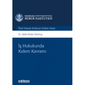 İş Hukukunda Kıdem Kavramı