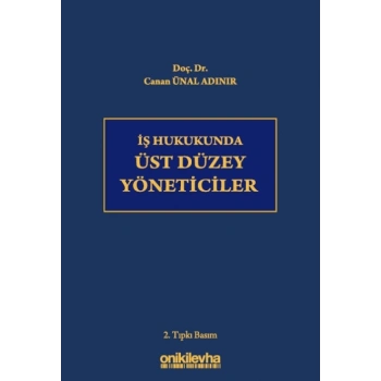 İş Hukukunda Üst Düzey Yöneticiler