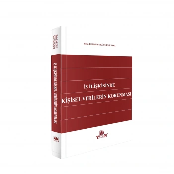 İş İlişkisinde Kişisel Verilerin Korunması