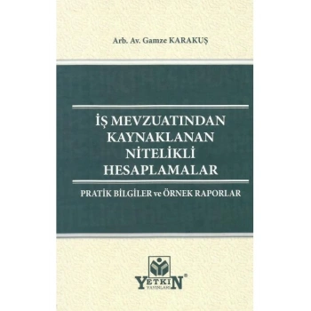 İş Mevzuatından Kaynaklanan Nitelikli Hesaplamalar