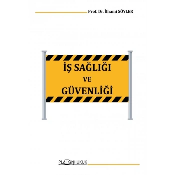 İŞ SAĞLIĞI VE GÜVENLİĞİ