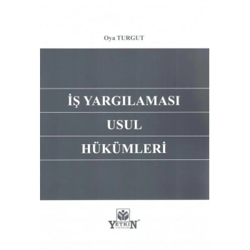 İş Yargılaması Usul Hükümleri