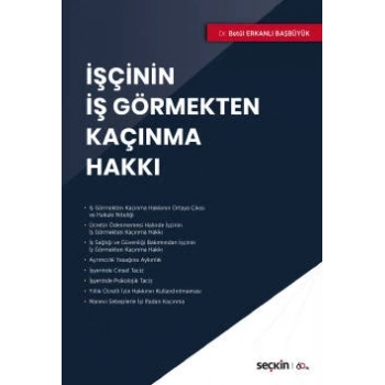 İşçinin İş Görmekten Kaçınma Hakkı