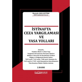İSTİNAFTA CEZA YARGILAMASI VE YASA YOLLARI