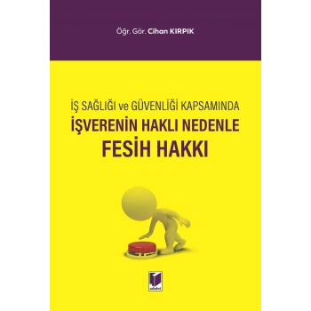 İşverenin Haklı Nedenle Fesih Hakkı