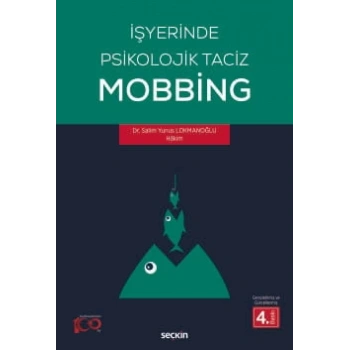 İşyerinde Psikolojik Taciz – Mobbing –