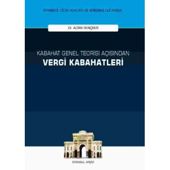 Kabahat Genel Teorisi Açısından Vergi Kabahatleri
