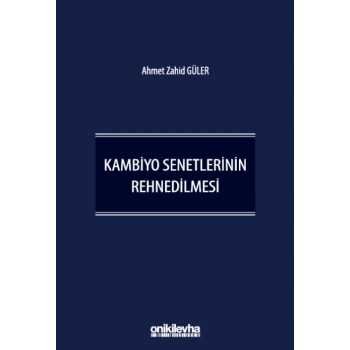 Kambiyo Senetlerinin Rehnedilmesi