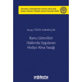 Kamu Görevlileri Hakkında Uygulanan Hediye Alma Yasağı
