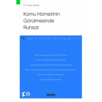 Kamu Hizmetinin Görülmesinde Ruhsat  – İdare Hukuku Monografileri –