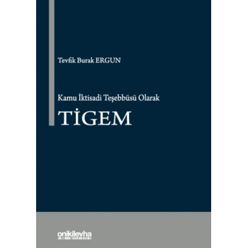 Kamu İktisadi Teşebbüsü Olarak TİGEM