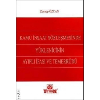 Kamu İnşaat Sözleşmesinde Yüklenicinin Ayıplı İfası ve Temerrüdü