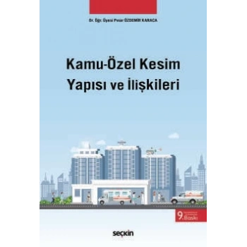 Kamu–Özel Kesim Yapısı ve İlişkileri