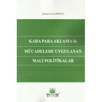 Kara Para Aklama ile Mücadelede Uygulanan Mali Politikalar