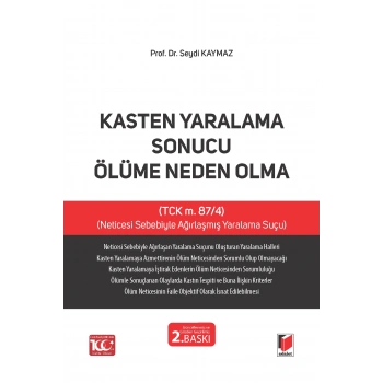 Kasten Yaralama Sonucu Ölüme Neden Olma