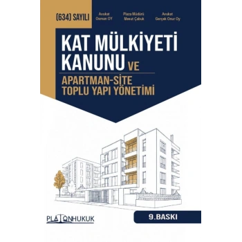 Kat Mülkiyeti Kanunu ve Apartman - Site Toplu Yapı Yönetimi