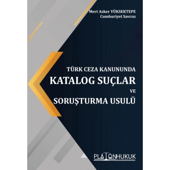 Katalog Suçlar ve Soruşturma Usulü