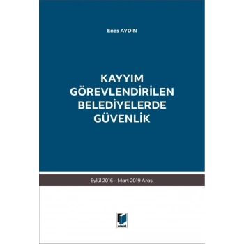Kayyım Görevlendirilen Belediyelerde Güvenlik