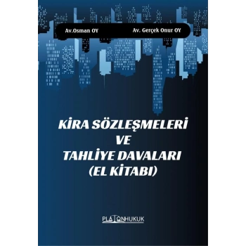 KİRA SÖZLEŞMELERİ VE TAHLİYE DAVALARI (EL KİTABI)