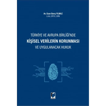 Kişisel Verilerin Korunması ve Uygulanacak Hukuk