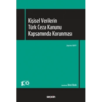 Kişisel Verilerin Türk Ceza Kanunu Kapsamında Korunması