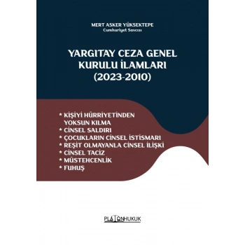 KİŞİYİ HÜRRİYETİNDEN YOKSUN KILMA * CİNSEL SALDIRI * ÇOCUKLARIN CİNSEL İSTİSMARI * REŞİT OLMAYANLA CİNSEL İLİŞKİ * CİNSEL TACİZ * MÜSTEHCENLİK * FUHUŞ