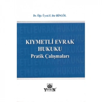 Kıymetli Evrak Hukuku Pratik Çalışmaları