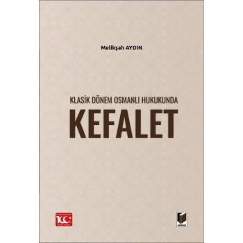 Klasik Dönem Osmanlı Hukukunda Kefalet