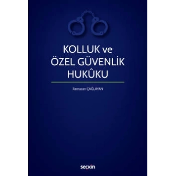 Kolluk ve Özel Güvenlik Hukuku