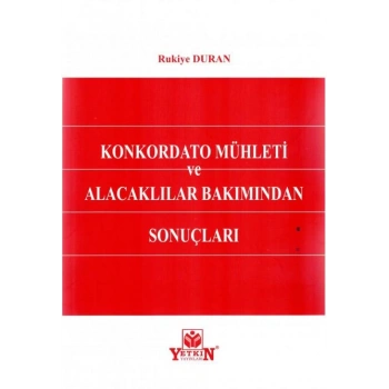 Konkordato Mühleti ve Alacaklılar Bakımından Sonuçları