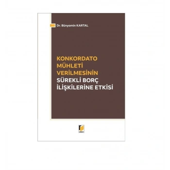 Konkordato Mühleti Verilmesinin Sürekli Borç İlişkileri Etkisi
