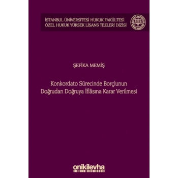 Konkordato Sürecinde Borçlunun Doğrudan Doğruya İflasına Karar Verilmesi