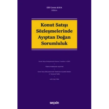 Konut Satışı Sözleşmelerinde Ayıptan Doğan Sorumluluk