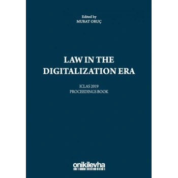 Law in the Digitalization Era - ICLAS 2019 Proceedings Book