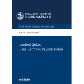 Limited Şirket Esas Sermaye Payının Rehni