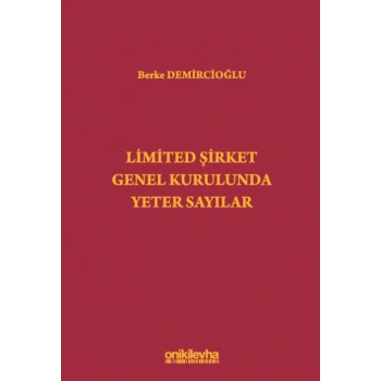 Limited Şirket Genel Kurulunda Yeter Sayılar