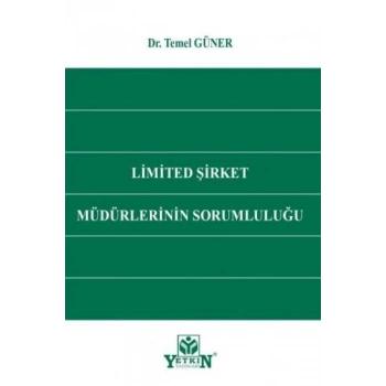 Limited Şirket Müdürlerinin Sorumluluğu