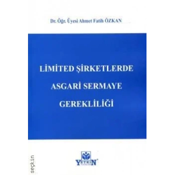 Limited Şirketlerde Asgari Sermaye Gerekliliği