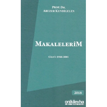 Makalelerim Cilt I: 1986-2001