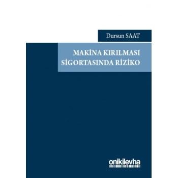 Makina Kırılması Sigortasında Riziko