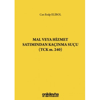 Mal veya Hizmet Satımından Kaçınma Suçu (TCK m. 240)
