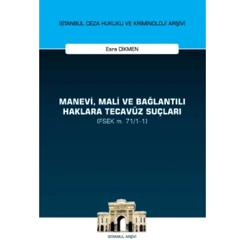 Manevi, Mali ve Bağlantılı Haklara Tecavüz Suçları (FSEK m. 71/1-1)